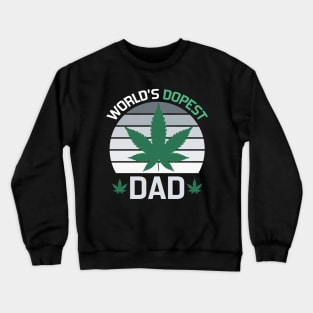 worlds dopest dad Crewneck Sweatshirt